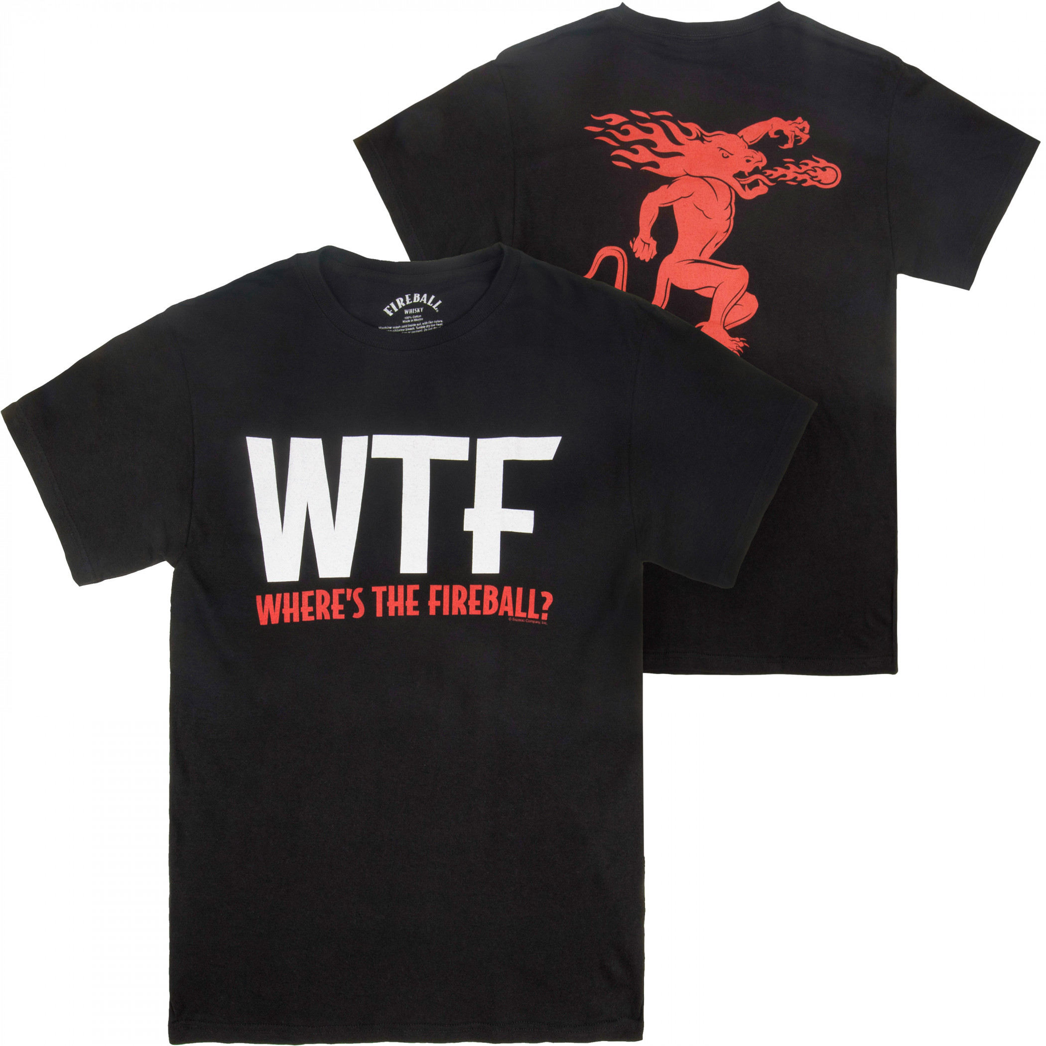 Wtf Where's The Fireball T-Shirt Wtf Where's The Fireball T-Shirt