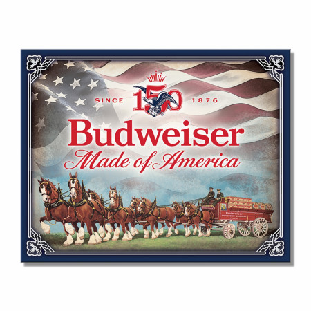Budweiser Made of America 150th Anniversary 16 x 12.5